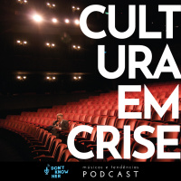 20 | Cultura em Crise. Com Alexandre Dantas, Carlota Lagido, Paulão Costa e Leandro Tavares.