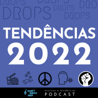 DROPS #1: Tendências 2022
