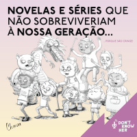 30 | Novelas e Séries que não sobreviveriam à nossa geração. Com Jean Cândido e Fixíssima.