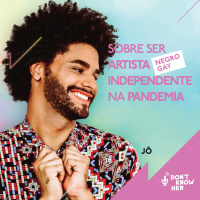 25 | Sobre Ser Artista (Negro e Gay) Independente na Pandemia, com JÔ e Caio Godard/Velma Real.