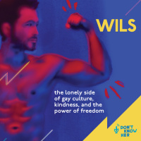 28 | This is Wils! Asian queer pop singer talks about the lonely side of gay culture, kindness, and the power of freedom.