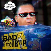 Bad Trip HDH Facts: Gagão Bueiro e as Piranhas Peruanas.