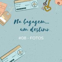 Na bagagem... um destino 08 - Fotos