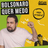 Bolsonaro quer medo