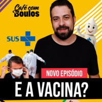E a Vacina?