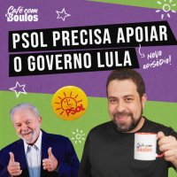PSOL precisa apoiar o Governo Lula