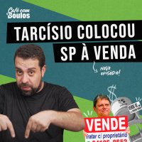 Tarcisio colocou SP à venda