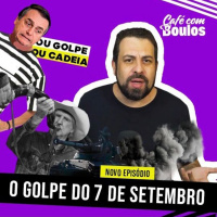 O Golpe do 07 de Setembro