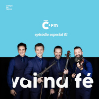 Vai na fé / ep.02 / C.fm