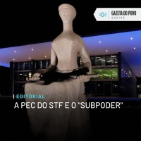 Editorial: A PEC do STF e o subpoder