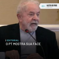 Editorial: O PT mostra sua face