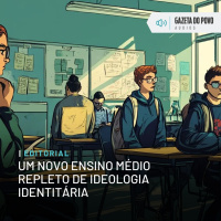 Editorial: Um Novo Ensino Médio repleto de ideologia identitária