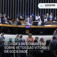 Editorial: Decisões do Congresso sobre vetos são vitórias da sociedade