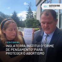 Editorial: Inglaterra institui o crime de pensamento para proteger o abortismo