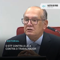 Editorial: O STF contra a lei e contra o trabalhador