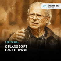 Editorial: O plano do PT para o Brasil