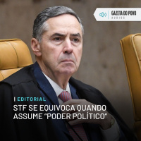 Editorial: STF se equivoca quando assume “poder político”