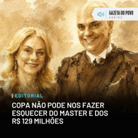 Editorial: Copa não pode nos fazer esquecer do Master e dos R$ 129 milhões