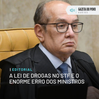 Editorial: A Lei de Drogas no STF e o enorme erro dos ministros