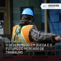 Editorial: O desemprego em queda e o futuro do mercado de trabalho