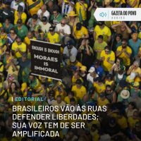 Editorial: Brasileiros vão às ruas defender liberdades sua voz tem de ser amplificada