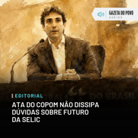 Editorial: Ata do Copom não dissipa dúvidas sobre futuro da Selic