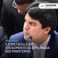 Editorial: O espetáculo do crescimento da Esplanada dos Ministérios
