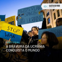 Editorial: A bravura da Ucrânia conquista o mundo