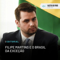 Editorial: Filipe Martins e o Brasil da exceção