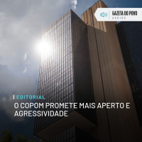Editorial: O Copom promete mais aperto e agressividade