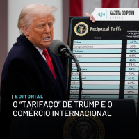 Editorial: O “tarifaço” de Trump e o comércio internacional