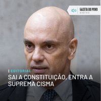 Editorial: Sai a Constituição, entra a suprema cisma
