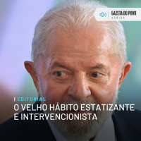 Editorial: O velho hábito estatizante e intervencionista