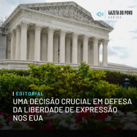 Editorial: Uma decisão crucial em defesa da liberdade de expressão nos EUA