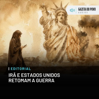 Editorial: Irã e Estados Unidos retomam a guerra