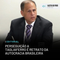 Editorial: Perseguição a Tagliaferro é retrato da autocracia brasileira