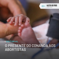 Editorial: O presente do Conanda aos abortistas