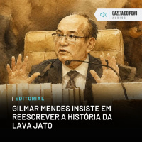 Editorial: Gilmar Mendes insiste em reescrever a história da Lava Jato