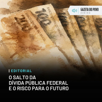 Editorial: O salto da dívida pública federal e o risco para o futuro