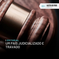 Editorial: Um país judicializado e travado