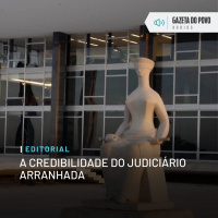 Editorial: A credibilidade do Judiciário arranhada