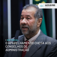 Editorial: O aparelhamento chega aos conselhos de administração
