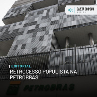 Editorial: Retrocesso populista na Petrobras