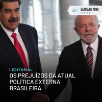 Editorial: Os prejuízos da atual política externa brasileira