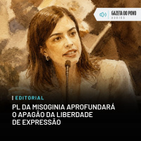 Editorial: PL da Misoginia aprofundará o apagão da liberdade de expressão