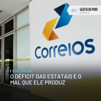 Editorial: O déficit das estatais e o mal que ele produz