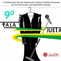 FALA JUSTA EP. 9 - Dia do trabalhador, com Kenarik Boujikian