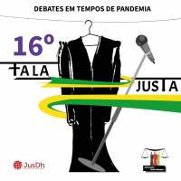 FALA JUSTA EP. 16 – Sistema Penitenciário e a Pandemia