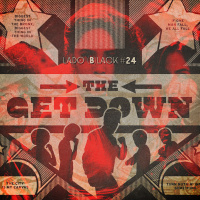 Lado Black #24 • The Get Down