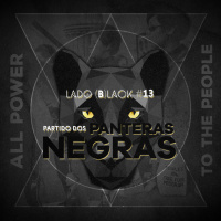 Lado Black #13 • Partido Dos Panteras Negras